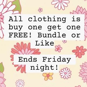 ALL KIDS items in my closet are buy 1 get 2nd one free of equal or lesser value!